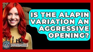 Is The Alapin Variation An Aggressive Opening? - The Board Game Xpert