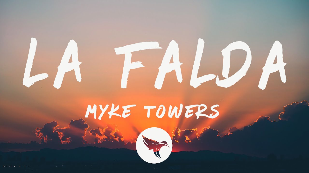 Myke Towers - LA FALDA (Letra/Lyrics) 