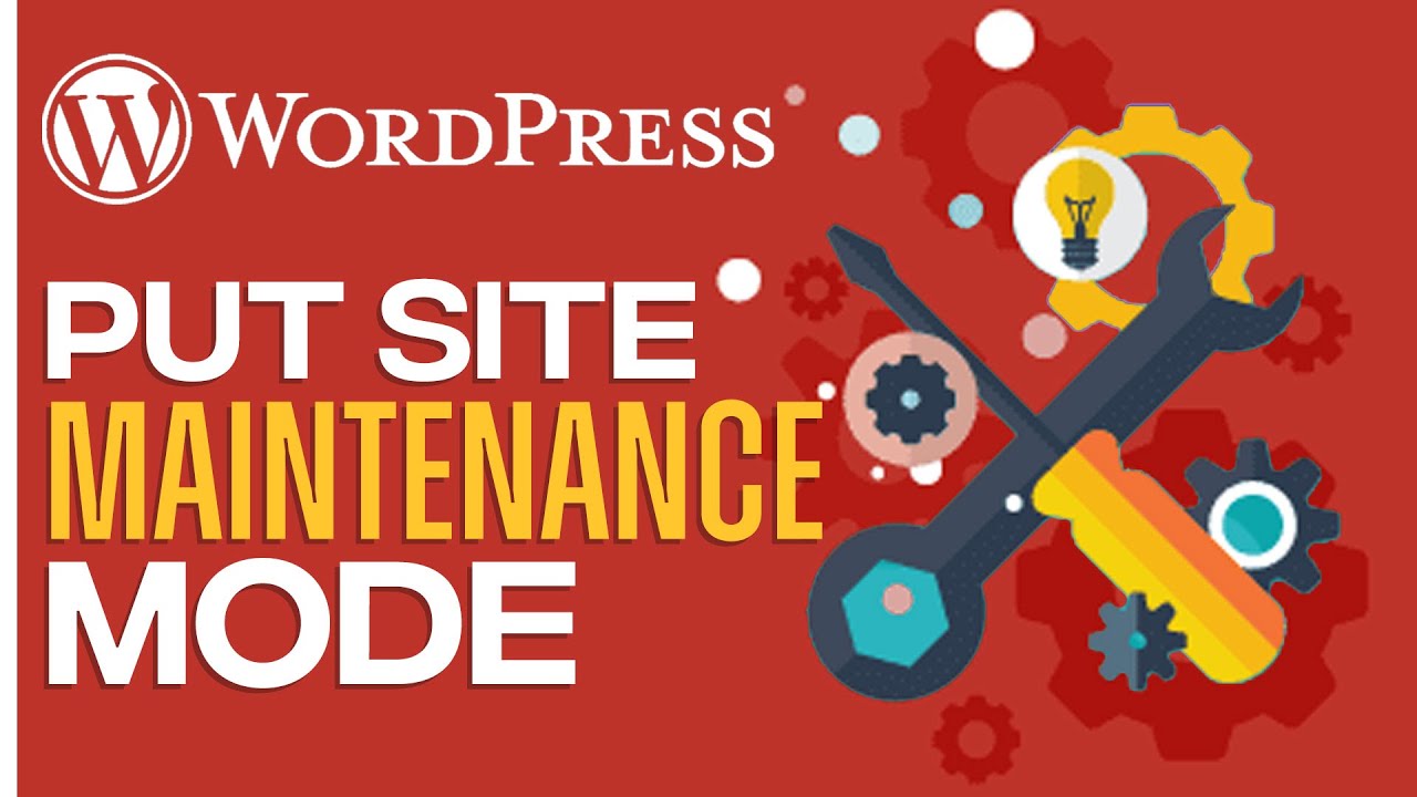 How To Put Your WordPress Website On Maintenance Mode - Quick and Easy ...