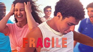 Bande annonce Fragile 