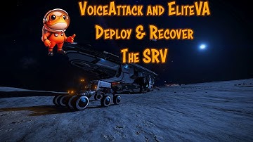 Deploying and recovering an SRV using VoiceAttack and Elite Dangerous