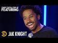 When Your Uncle Teaches You How to Go Down on a Woman - Jak Knight - Stand-Up Featuring