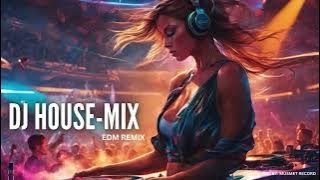 DJ EDM HOUSE MIX - NEW COLLECTIONS 2024