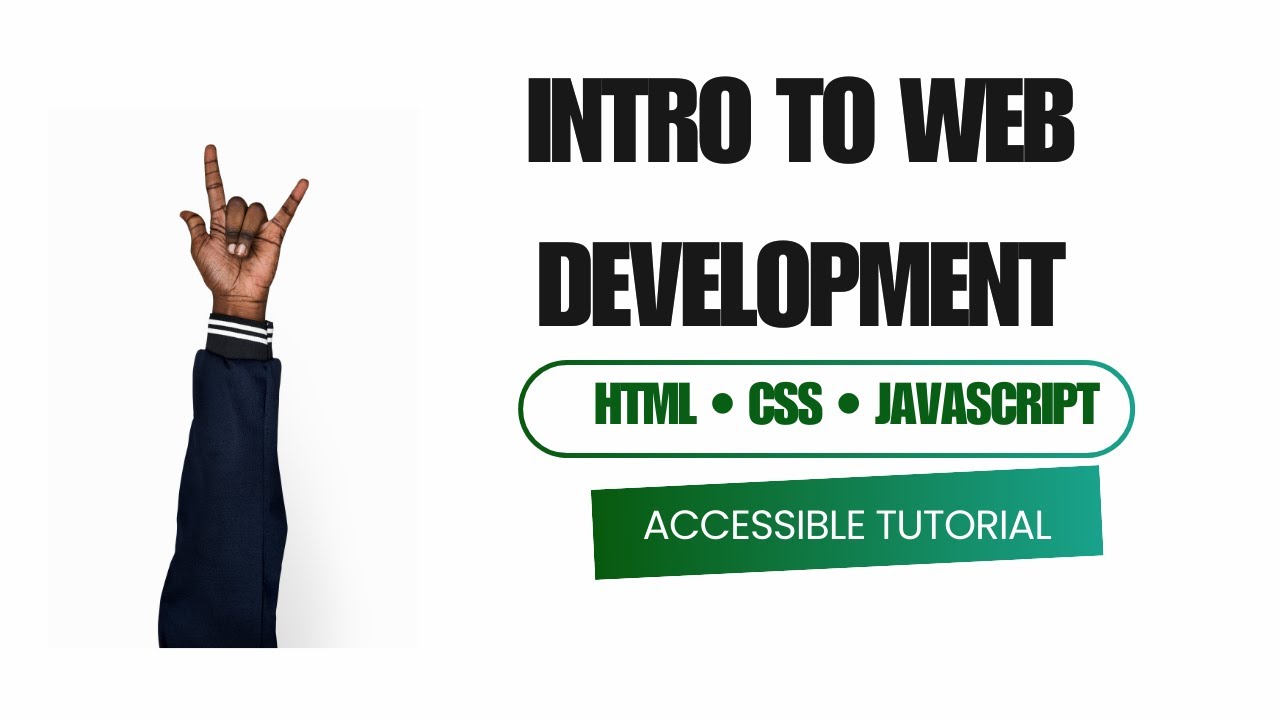 Introduction to Web Development | HTML, CSS & JavaScript (Accessible ...