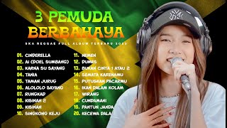 SALLSA BINTAN & 3 PEMUDA BERBAHAYA |  CINDERELLA, AI (DOEL SUMBANG) | LIVE REGGAE SKA TERBARU 2024