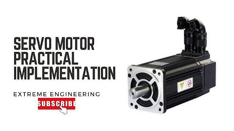 Servo Motor Practical Implementation | Extreme Engineering