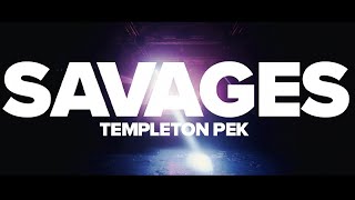Miniatura do vídeo TEMPLETON PEK - Savages (Official Music Video) | Drakkar Entertainment 2024