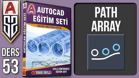 Autocad Dersleri 53 Eğitim Seti: Path Array Komutu Nasıl Kullanılır