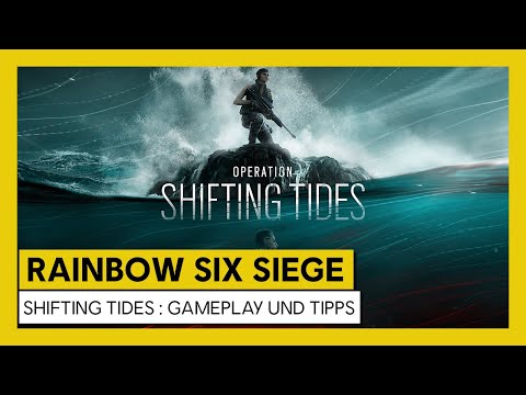 [AUT] Tom Clancy’s Rainbow Six Siege – Shifting Tides : Gameplay und Tipps