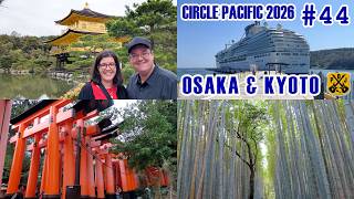 Osaka, Japan - Kyoto Tour, Bamboo Forest, Golden Pavilion, Torii Gate Tunnel - Circle Pacific Cruise