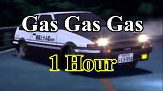 Gas Gas Gas (1 Hour)