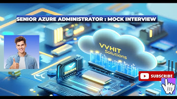 🎥 Senior Azure Administrator Mock Interview | Real-Time Questions & Answers