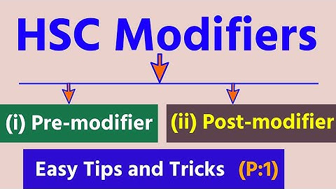 Modifiers ll Pre-modifier ll HSC ll Alim ll Easy Tips ll P:1