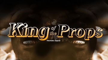King Of The Prop