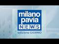 Milano Pavia NEWS – edizione GIORNO - 15 maggio 2026