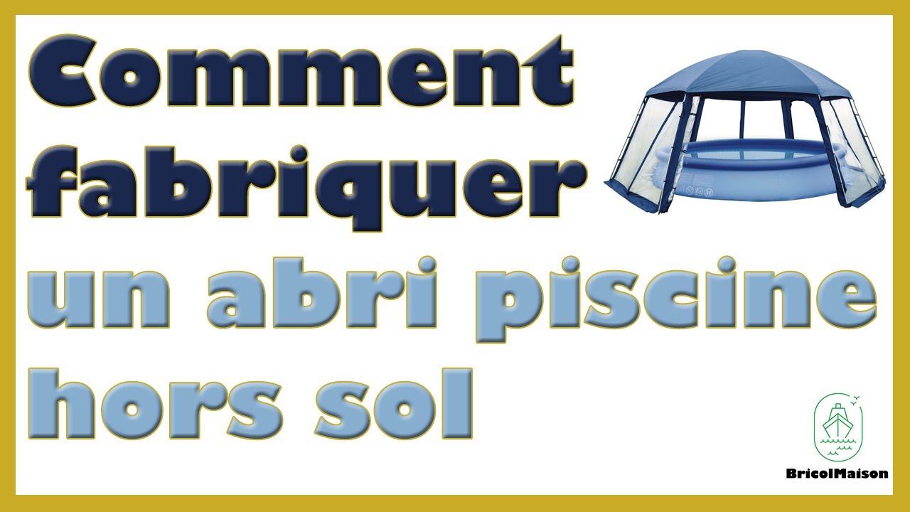 Comment fabriquer un abri piscine hors sol YouTube — free download