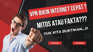 Apakah VPN bisa mempercepat koneksi internet? Ini Buktinya screenshot 4