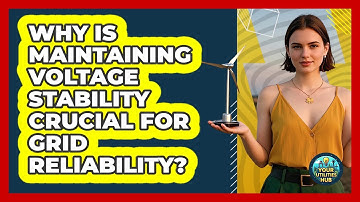 Why Is Maintaining Voltage Stability Crucial For Grid Reliability? - Your Utilities Hub