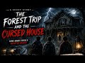 The Forest Trip and the Cursed House /Horror Short Story
