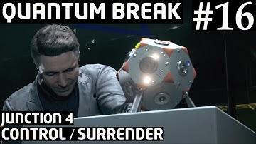 Quantum Break JUNCTION 4 - CONTROL / SURRENDER 1080p 60FPS PC Gameplay Walkthrough