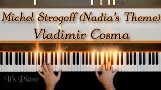Video thumbnail of "Michel Strogoff (Nadia's Theme) - Vladimir Cosma | Piano Cover  | Der Kurier des Zaren  | Piano Solo"