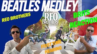 REO Brothers - The Beatles Medley (BRITS REACTION!!!) First Time Hearing