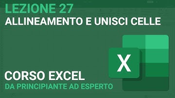 Allineamento, unione celle e testo a capo - EXCEL TUTORIAL ITALIANO 27