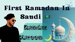 Ramadan Mubarak 🌙 | First Ramadan in Saudi Arabia 🇸🇦 | Vlog 12