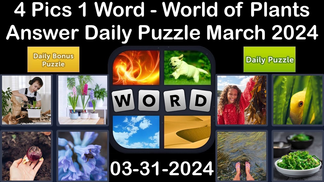 4 Pics 1 Word - World of Plants - 31 March 2024 - Answer Daily