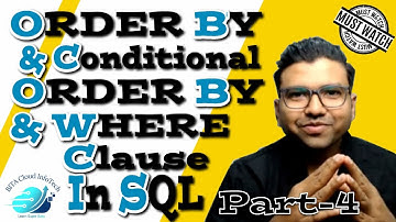SQL Sorting Secrets: Exploring ORDER BY & Conditional ORDER BY, Where Clauses in Depth #sql Part-4
