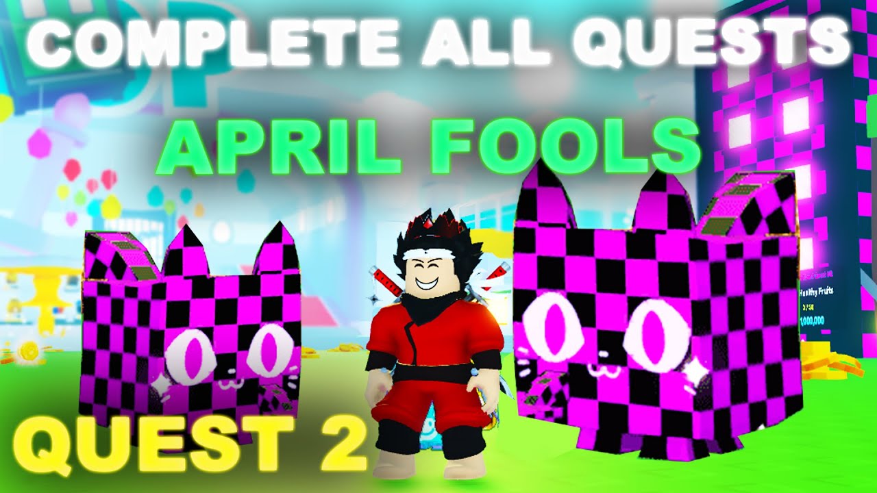 How to do the April Fools 2023 Quests in Pet Simulator X - Try Hard Guides