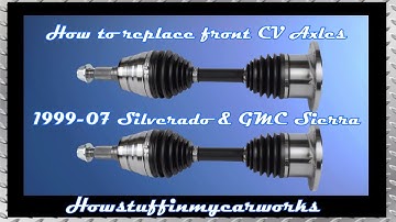 How to replace front CV axles on 1999-2007 GMC Sierra and Chevy Silverado 1500 4x4