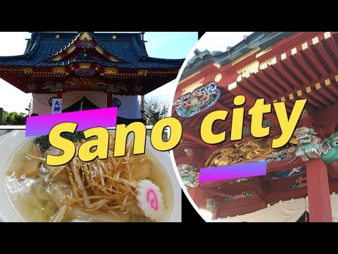 Sano city PART 1 of Tochigi Prefecture Adventure Series