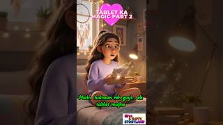 Tablet ka Magic Part 2 #shortsvideo #animation #disney