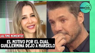 Se conoció el MOTIVO por el cual Guillermina Valdés dejó a Marcelo Tinelli  | INCREIBLE