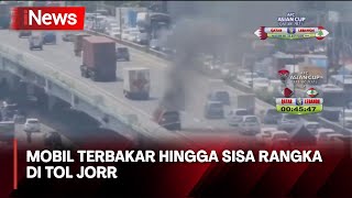 Diduga Korsleting, Mobil Terbakar hingga Sisa Rangka di Tol JORR