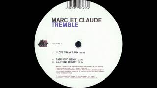 Marc et Claude - Tremble (I Love Trance Mix) .2001-