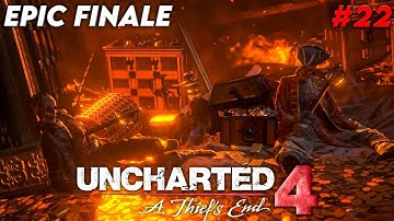 Uncharted 4 Part 22- "A Thief’s End" || Epic Finale || Final Gameplay (No Commentary)