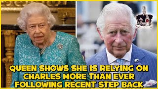 Queen shows she is relying on Charles more than ever following recent step back