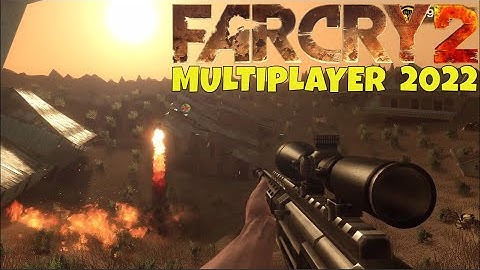 Far Cry 2 (PC) 2022 Multiplayer Gameplay - Custom Map