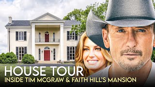 Tim McGraw & Faith Hill | House Tour | $15 Million Nashville Mansion & More