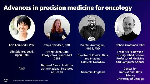 AWS Summit DC 2022 - Advances in precision medicine for oncology diagnostics & therapeutics