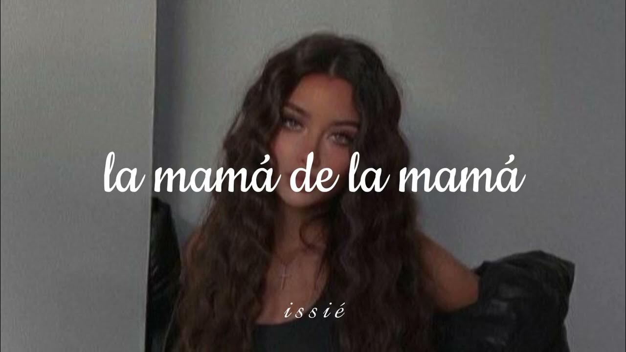 la mamá de la mamá ♡ (slowed + reverb) la mamá de la mamá ♡ (slowed + reverb)