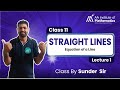 Equation of a Line | Straight Lines | Class 11 | Lecture 1