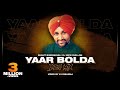 Yaar bolda desi mix  nick dhillon  surjit bindrakhia  latest punjabi songs 2022