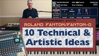 Roland Fantom/Fantom 0 - 10 ideas and tips, technical and artistic - Tutorial #22