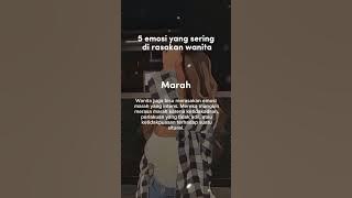 Lima emosi yang sering di rasakan wanita