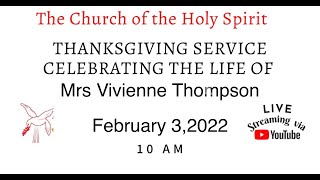 Thanksgiving Service Celebrating the Life of Mrs Vivienne Thompson | February 3, 2023 at 10 a.m.
