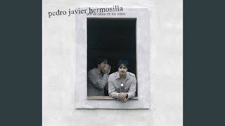 Video thumbnail of "Pedro Javier Hermosilla - El Sexto Sentido"