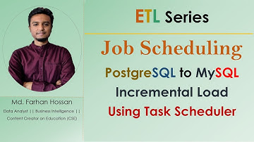 Video 3 | Postgres to MySQL Incremental Load Job Scheduling | ETL | Bangla Tutorial
